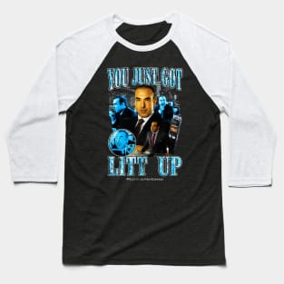 You Just Got Litt Up Suits Tv Show Baseball T-Shirt